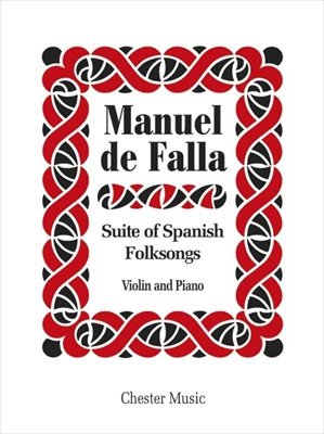 SUITE OF SPANISH FOLKSONGS  スペイン民謡組曲（ヴァイオリン、ピアノ）  