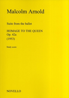 HOMAGE TO THE QUEEN SUITE Op.42a  バレエ組曲「女王への忠誠」 作品42a (1953年)（大型スコア）  