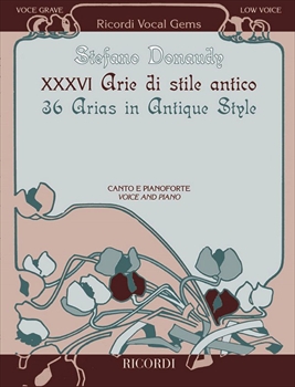 36 ARIE DI STILE ANTICO(LOW)  36の古典スタイルのアリア集（低声用）(声、ピアノ）  