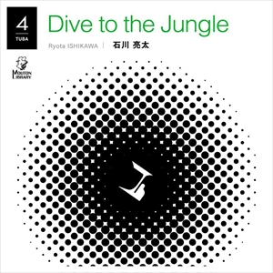 Dive to the Jungle（チューバ四重奏）