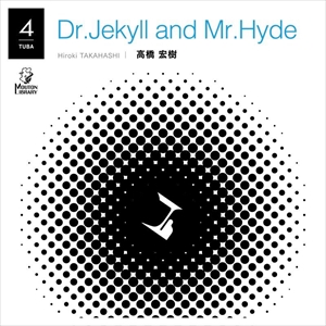 Dr Jekyll and Mr Hyde（チューバ四重奏）