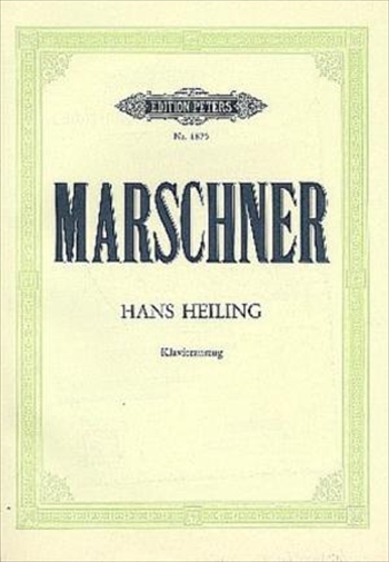 HANS HEILING  歌劇「ハンス・ハイリンク」（ピアノ伴奏ヴォーカルスコア）  