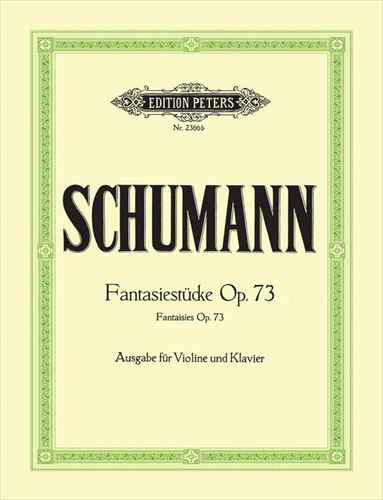 FANTASIESTUCKE OP.73  幻想小品集（ヴァイオリン用編曲版）（ヴァイオリン、ピアノ）  