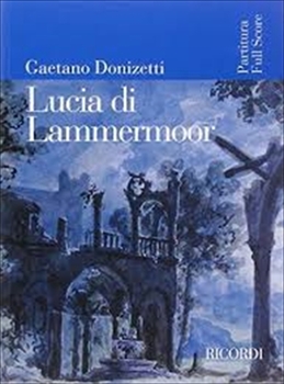 LUCIA DI LAMMERMOOR  歌劇「ランメルモールのルチア」（全曲）（大型スコア）  