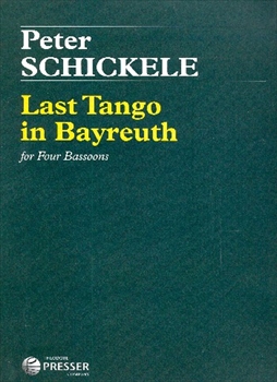 LAST TANGO IN BAYREUTH  ラスト・タンゴ・イン・バイロイト (ファゴット四重奏）  