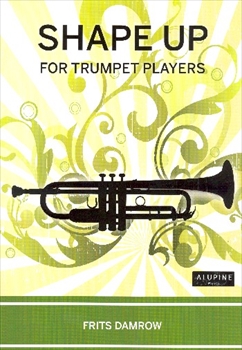 SHAPE UP for Trumpet Players