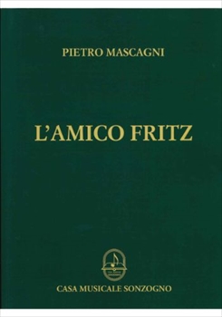 L'AMICO FRITZ  歌劇「友人フリッツ」（ペーパーバック版）（ピアノ伴奏ヴォーカルスコア）  