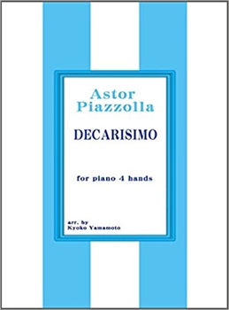 DECARISIMO(山本京子編)  デカリッシモ(山本京子編)（ピアノ1台4手連弾）  