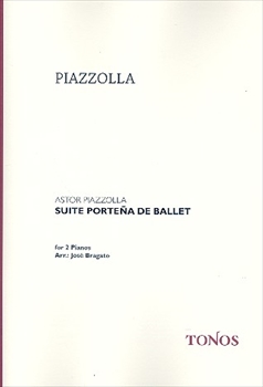 Suite portena de ballet  バレエ《ブエノスアイレス》組曲　（ピアノ2台4手）  