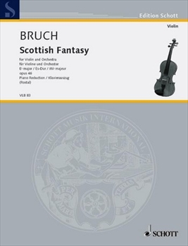 SCOTTISH FANTASY OP.46  スコットランド幻想曲　作品46（ヴァイオリン、ピアノ）  
